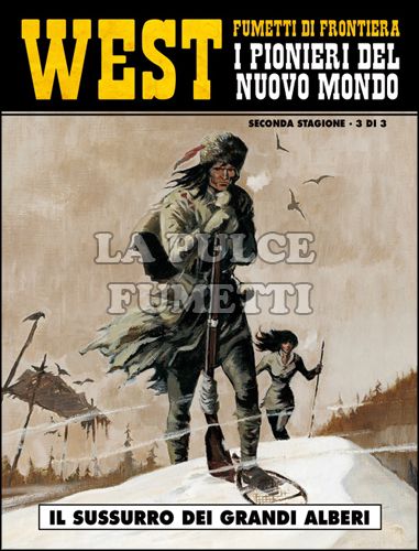 COSMO SERIE GIALLA #    20 - WEST FUMETTI DI FRONTIERA 11 - I PIONIERI DEL NUOVO MONDO - 2A STAGIONE 3: IL SUSSURRO DEI GRANDI ALBERI